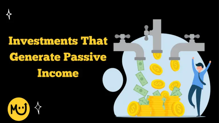 6 Investments That Generate Passive Income